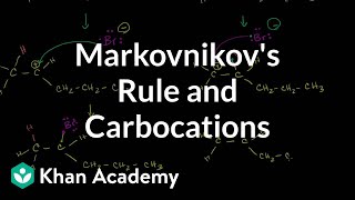 Markovnikovs rule and carbocations  Alkenes and Alkynes  Organic chemistry  Khan Academy [upl. by Nilkcaj]