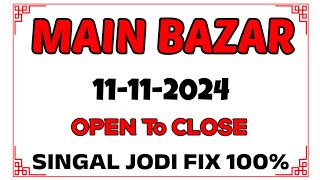 11112024 MAIN BAZAR MATKA TODAY SINGLE JODI PANEL CHART GAME DONT MISS [upl. by Harim]