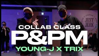 YOUNGJ X TRIX CLASS  PampPM  BDASH  justjerkacademy ewha [upl. by Mcwilliams]