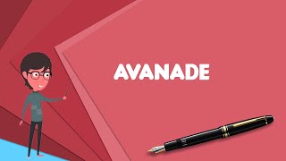 What is Avanade Explain Avanade Define Avanade Meaning of Avanade [upl. by Nosiram]