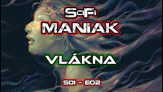 Vlákna 📙 01🎤02 scifi mluvené slovo cz audioknihy [upl. by Siddra]