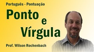 Ponto e Vírgula  Aula 9 [upl. by Eceerehs633]