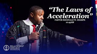 1045AM quotThe Laws of Accelerationquot Pastor Reginald W Sharpe Jr January 7 2024 [upl. by Salamone807]