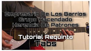 Empresario De Los Barrios  Grupo Hacendado x Herencia De Patrones  Tutorial  Requinto  Guitarra [upl. by Paley]