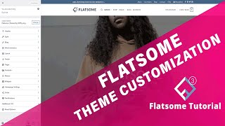 Flatsome Theme Customization  Flatsome Theme Tutorial [upl. by Schram]