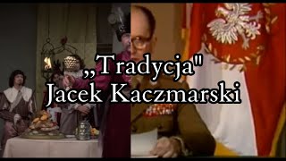 Tradycja  Jacek Kaczmarski TEKST [upl. by Barhos]