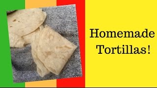 Homemade Tortillas [upl. by Ajtak]