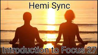 Hemi Sync Meditation Wave 7 Track 4 Voyager Introduction to Focus 27 USE HEADPHONES [upl. by Marta932]