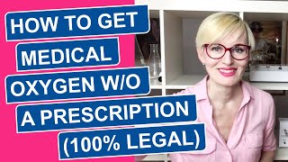 How to Get Medical Oxygen Without a Prescription 100 Legal [upl. by Thekla]