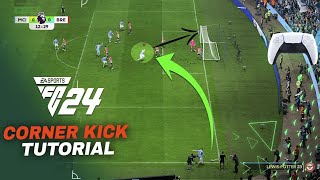 EA FC 24 CORNER KICK TUTORIAL  3 EASY TO LEARN amp EFFECTIVE WAYS TO SCORE GOALS [upl. by Nylecaj]