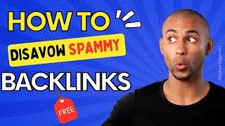 How to remove bad backlinks from website with search console disavow links tool Free [upl. by Bryant]