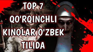 TOP 7 QORQINCHLI KINOLAR OZBEK TILIDA  iTopFilms [upl. by Cully]