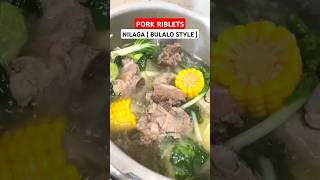 PORK RIBLETS NILAGA  BULALO STYLE  shorts filipinofood erhictv [upl. by Ravert234]