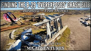 B29 OVEREXPOSED Crash Site [upl. by Marienthal]