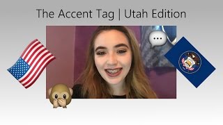 THE ACCENT TAG Utah Edition [upl. by Lianne]