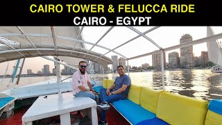 CAIRO TOWER amp FELUCCA RIDE  CAIRO  EGYPT [upl. by Akimahc]