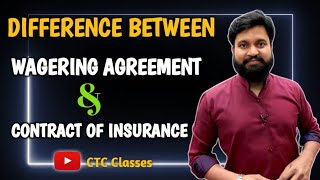 Difference Between Wagering Agreement And Contract Of Insurance l CTC Classes [upl. by Kolivas766]