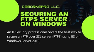 Securing FTP over SSL Windows Server 2019 [upl. by Rosio]