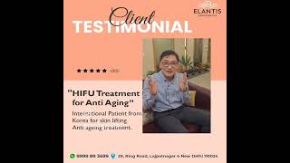 Client Testimonial II korean Patient II HIFU Treatment for Anti Aging By Dr Chandni Jain Gupta [upl. by Lebasy]