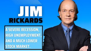 Jim Rickards Were Going To Wake Up This Winter With A Severe Recession [upl. by Berkeley183]