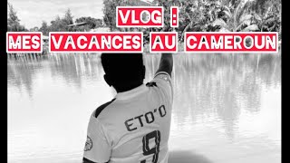 Vlog  Mes vacances au Cameroun [upl. by Finlay]