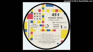 Robbie Nevil  CEst La Vie Extended Mix 1986 [upl. by Sualkcin]