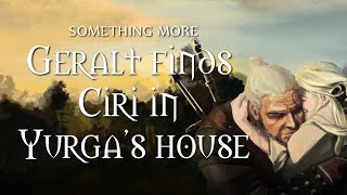 The Witcher Saga  Geralt Finds Ciri ENG [upl. by Rimhsak301]