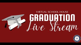 Virtual School House 2024 Graduation Ceremony [upl. by Suzanne]