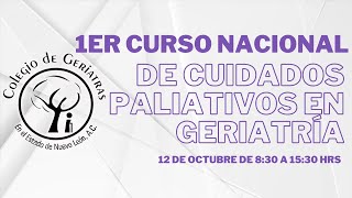 1er CURSO NACIONAL DE CUIDADOS PALIATIVOS EN GERIATRÍA [upl. by Aihsak736]