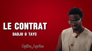 Tayc  Le Contrat  Lyrics  ft Dadju [upl. by Concepcion]