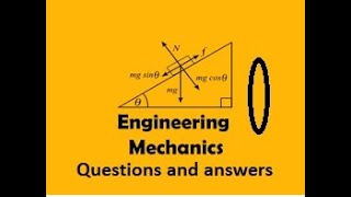 Engineering mechanicsquestionsandanswers and answers [upl. by Suirad]