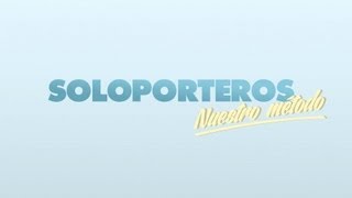 Promo Soloporteros Nuestro Método [upl. by Mala]