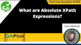 What are absolute XPath Expressions Selenium Interview Question 643 [upl. by Eudoca871]