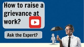 What are grievances and how to raise a grievance Ask the Expert [upl. by Annaet]