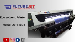 Eco solvent Printer Model FuturejetE2 [upl. by Air]