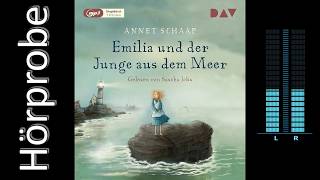 Annet Schaap Emilia und der Junge aus dem Meer Hörprobe [upl. by Komara]