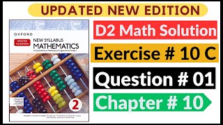 Exercise 10c Question  01 d2 Maths New Updated Edition Oxford New Syllabus  Chapter 10 Book 2 [upl. by Ardisi679]