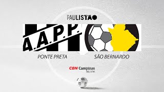 Ponte Preta X São Bernardo  Paulistão 2024  AO VIVO  04022024 [upl. by Asereht]