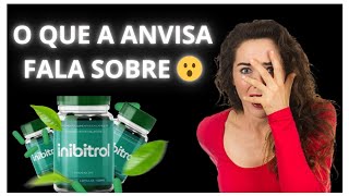 O INIBITROL e bom Minha honesta Experiência O Inibitrol e Natural [upl. by Florinda]