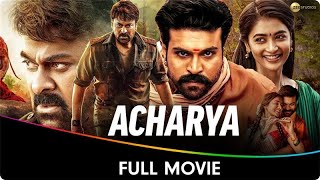 Acharya  Hindi Dubbed Full Movie  Chiranjeevi Ram Charan Sonu Sood Jisshu Sengupta Mahesh Babu [upl. by Akvir]