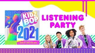 KIDZ BOP 2021  ALBUM LISTENING PARTY [upl. by Bysshe583]