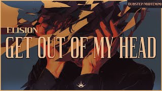 EDM  Elision  Get Out Of My Head [upl. by Tellford]