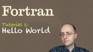 Fortran Tuto 1 Hello World [upl. by Elohcin]