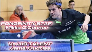 😯TABLETENNIS YOUTUBE STAR Mikka OConnor PONGFINITY🏓 Vs U19 German TALENT Jamal Oudriss [upl. by Onitrof]