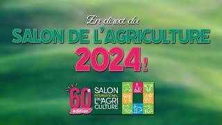 En direct du SALON DE LAGRICULTURE 2024 [upl. by Riggs]