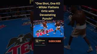 Wilders Thunderous Right Hand Crushes Ortiz – Epic Knockout [upl. by Tybie917]