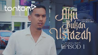 HIGHLIGHT Aku Bukan Ustazah 2024  Episod 1  Garangnya Adam Ni Dah Lah Langgar Orang  Tonton [upl. by Epner83]