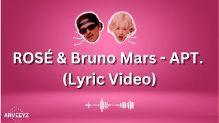 ROSÉ amp Bruno Mars  APT Lyrics [upl. by Stelu]