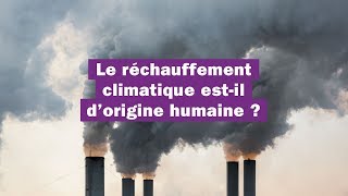 Le réchauffement climatique estil lié aux activités humaines [upl. by Rimidalb]