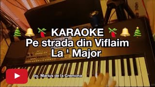 🎄🔔🇷🇴 Pe strada din Viflaim La Maj  KARAOKE [upl. by Storz]